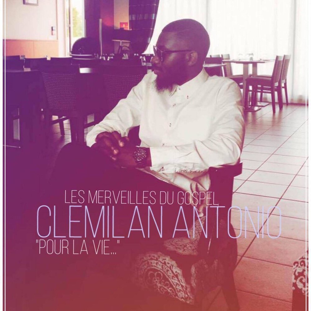 Clemilan Antonio - Pour la vie  M1000x1000