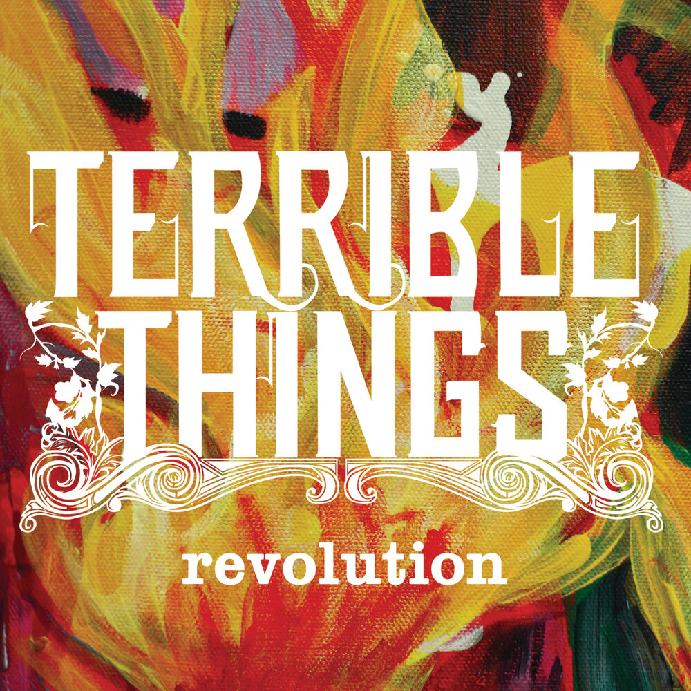 Terrible things axie. Terrible things. Terrible things обложка. Революшн песня.