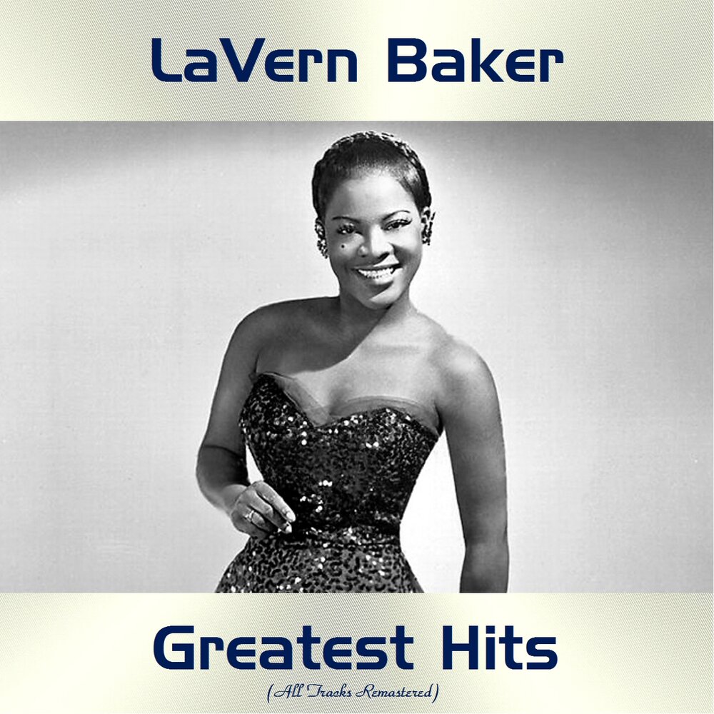 Soul on fire the best of lavern baker. I belong to you you belong to me we higher. Lavern let go. Lavern baker the singles 2005. Lavern baker – the platinum collection.