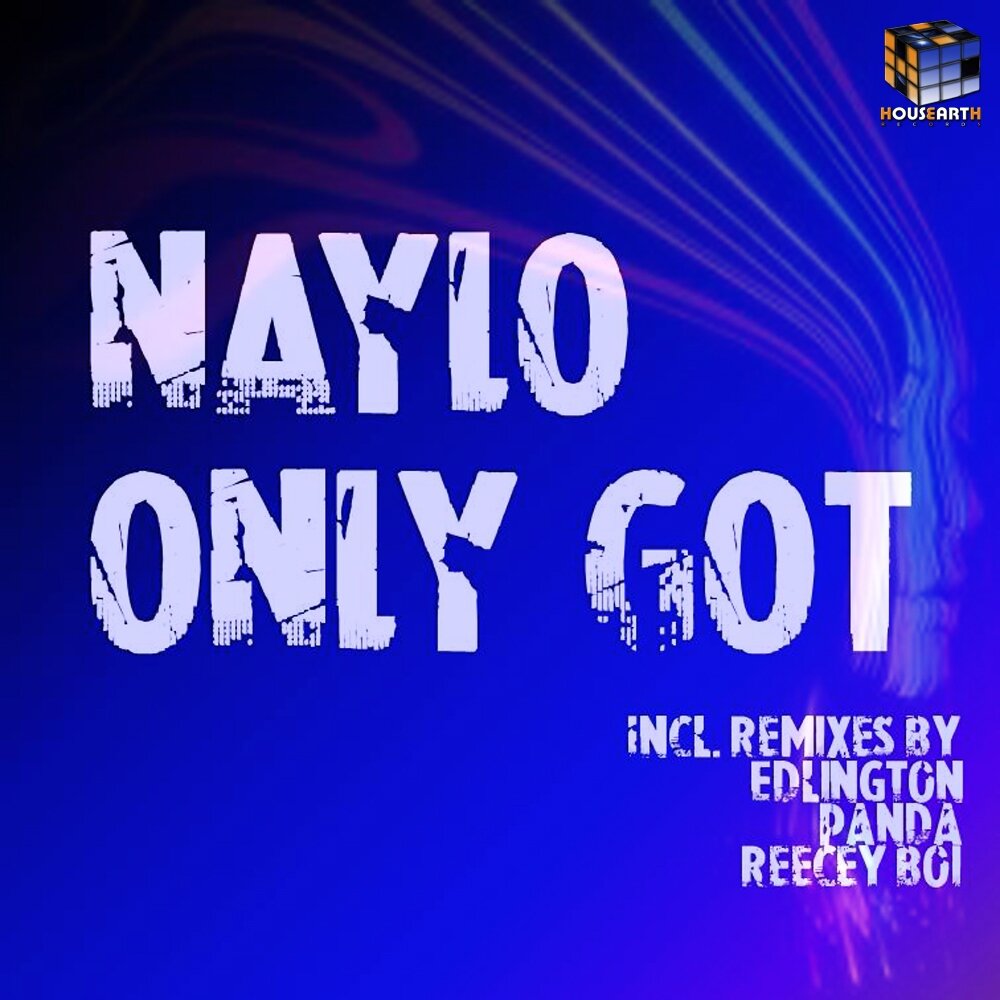 Only got. Only got