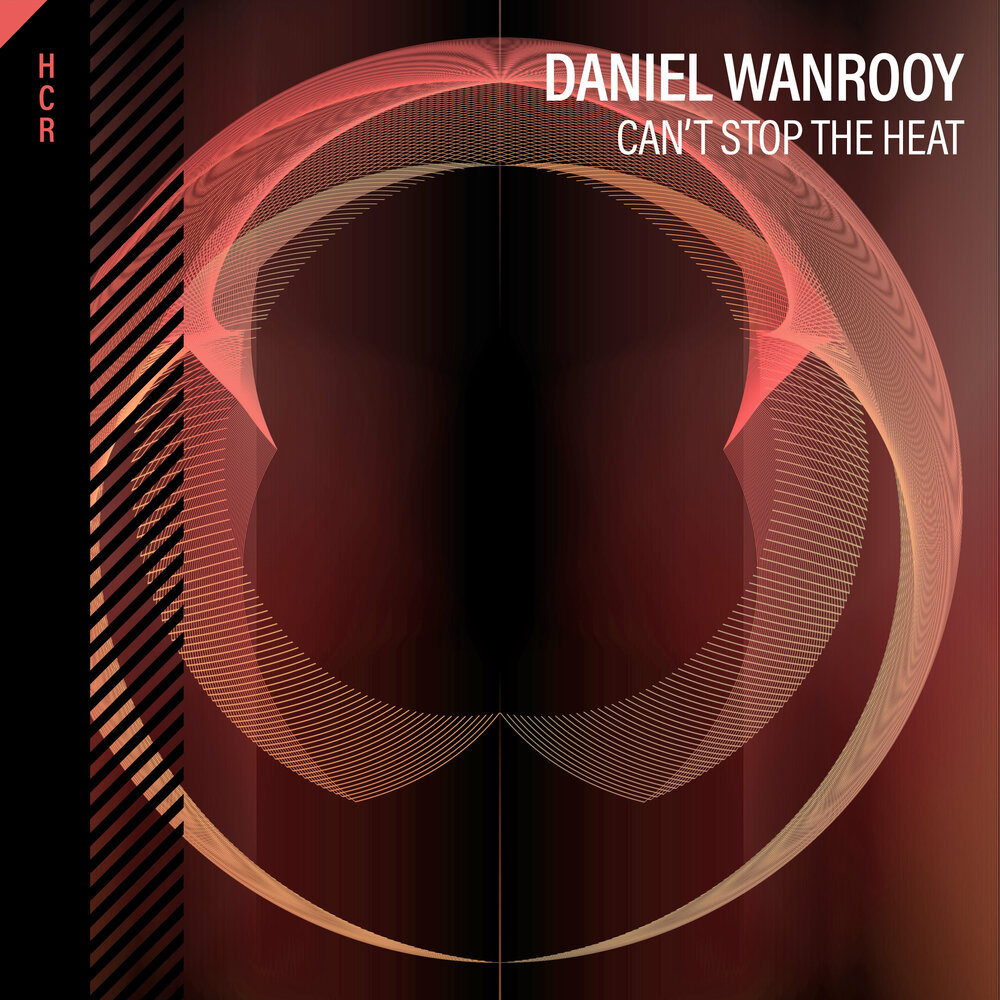 The heat extended. Heat Daniel. Daniel Wanrooy - Flare. The Beauty of Sound ‍ Daniel Wanrooy. Beautiful World Daniel Wanrooy.