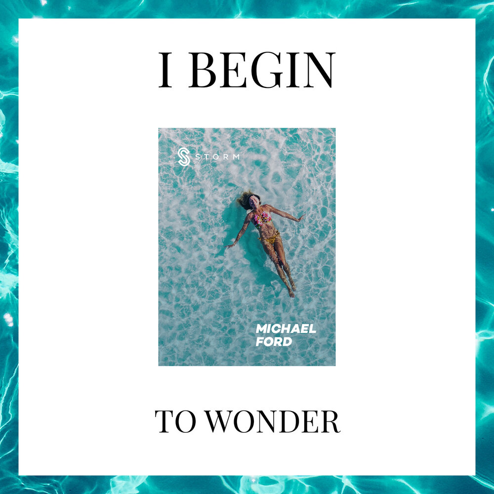 Begin to wonder