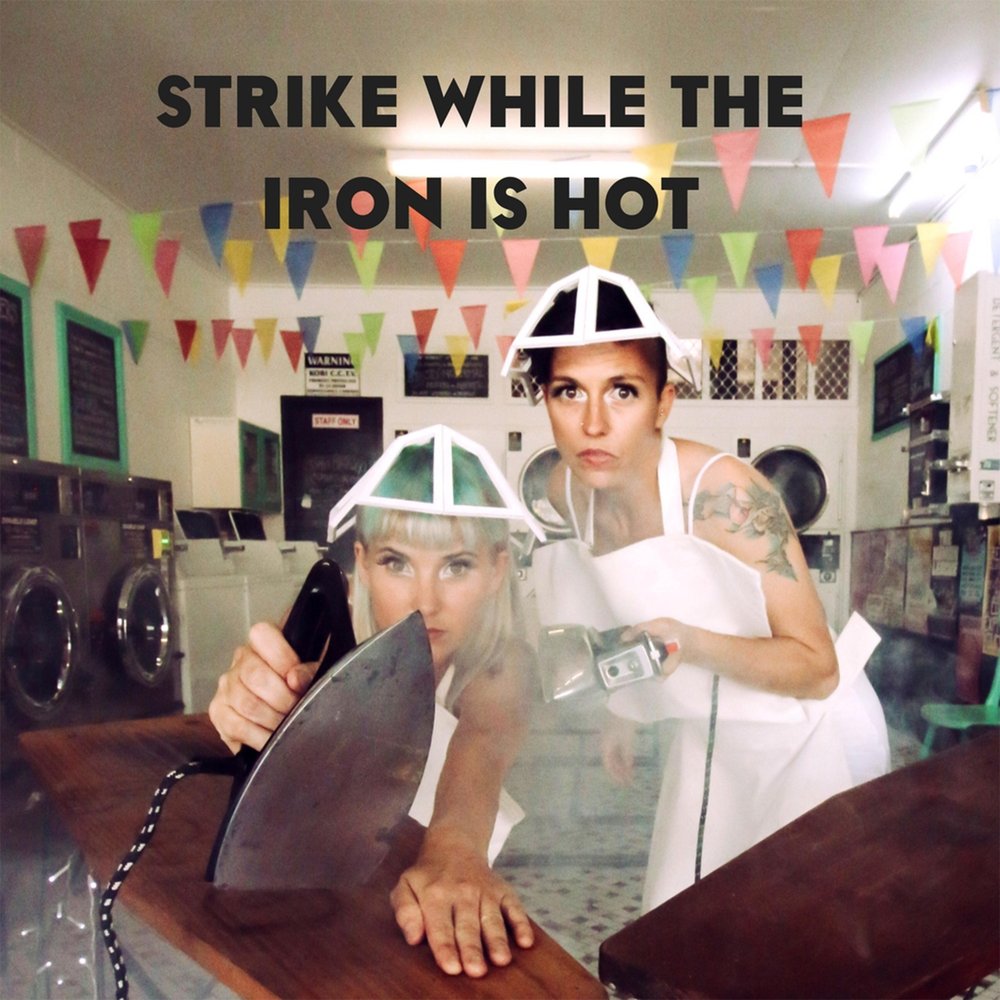 Strike while the. Strike while the Iron is hot. While the Iron's hot. Charlie Apicella , Iron City. Flower - Strike while the Iron is hot.