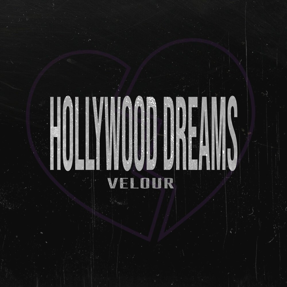 Hollywood dreams. Hollywood Dream. Велюр песни. Hollywood Dreams take 2.