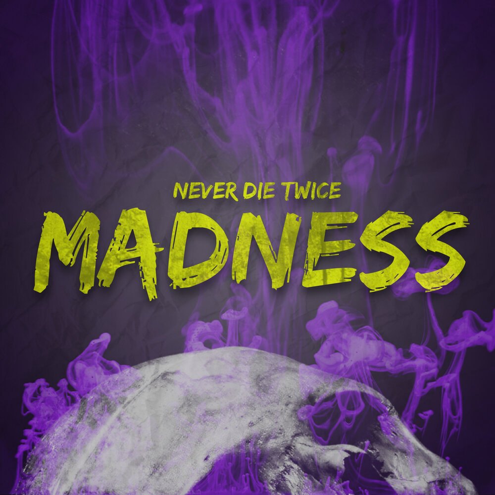Madness never. Never knew your name. Madness never. Madness never. Мэднесс проджект нексус.