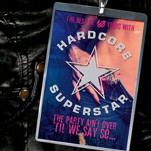 Hardcore Superstar — слушать онлайн бесплатно на Яндекс Музыке в