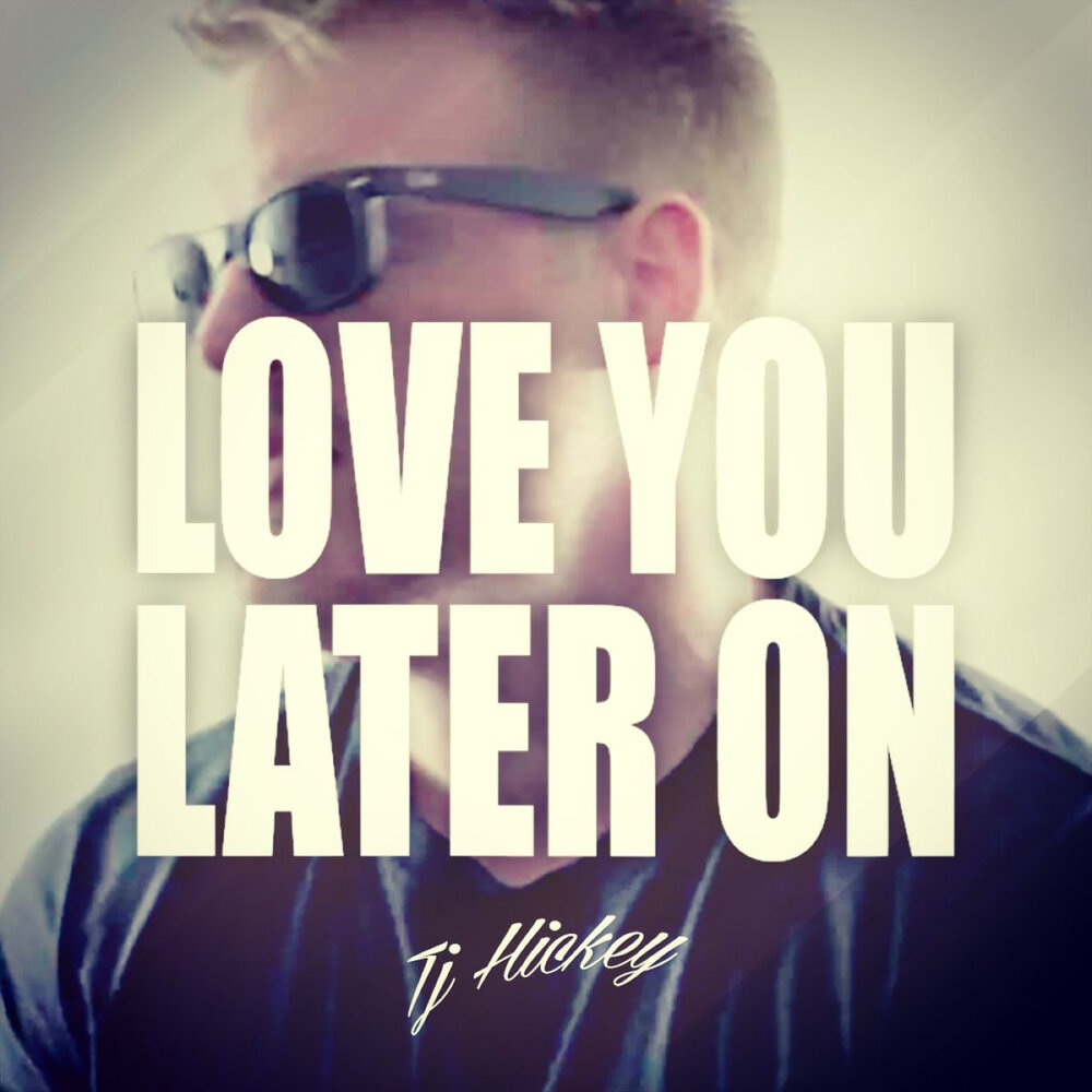 What you do later on. What you do later on