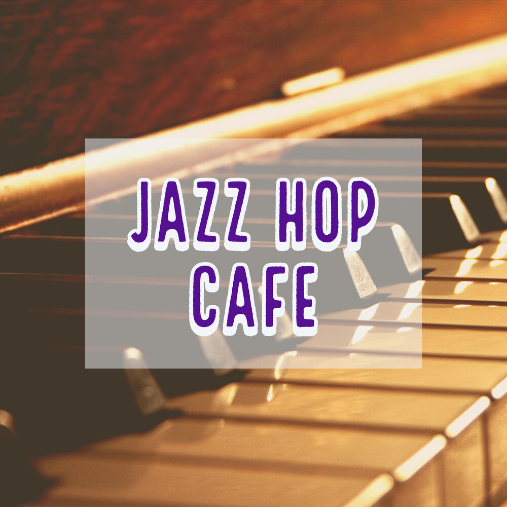 Слушать легкий джаз для кафе и ресторанов. Jazz Hop Cafe. Jazz Cafe Spotify. Чилл музыка для кафе. Experimental Jazz Hop Red Cover album Instrumental.