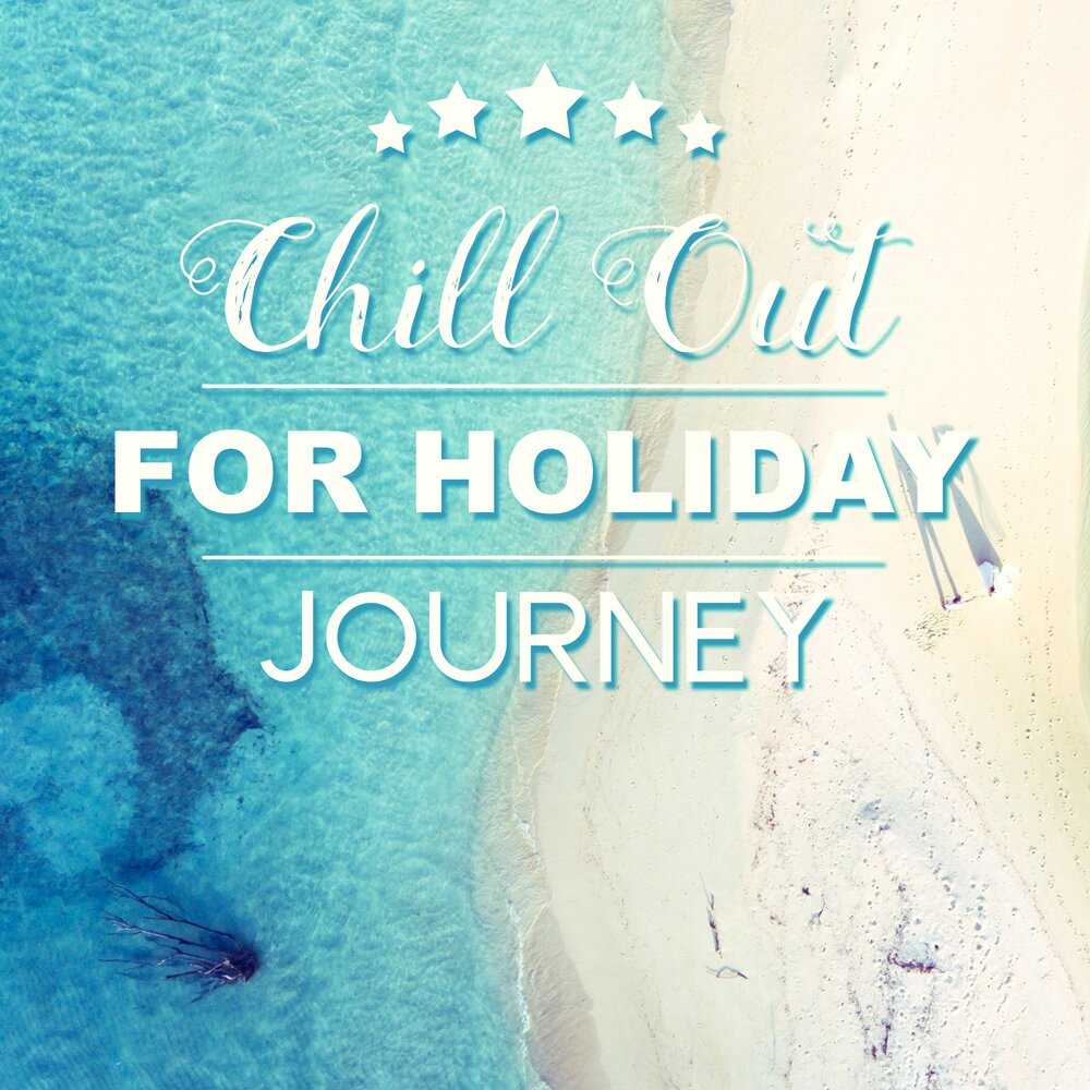 Holiday journey. Chillout Music Ensemble. Слушать catch you Breath. Catch you Breathe.