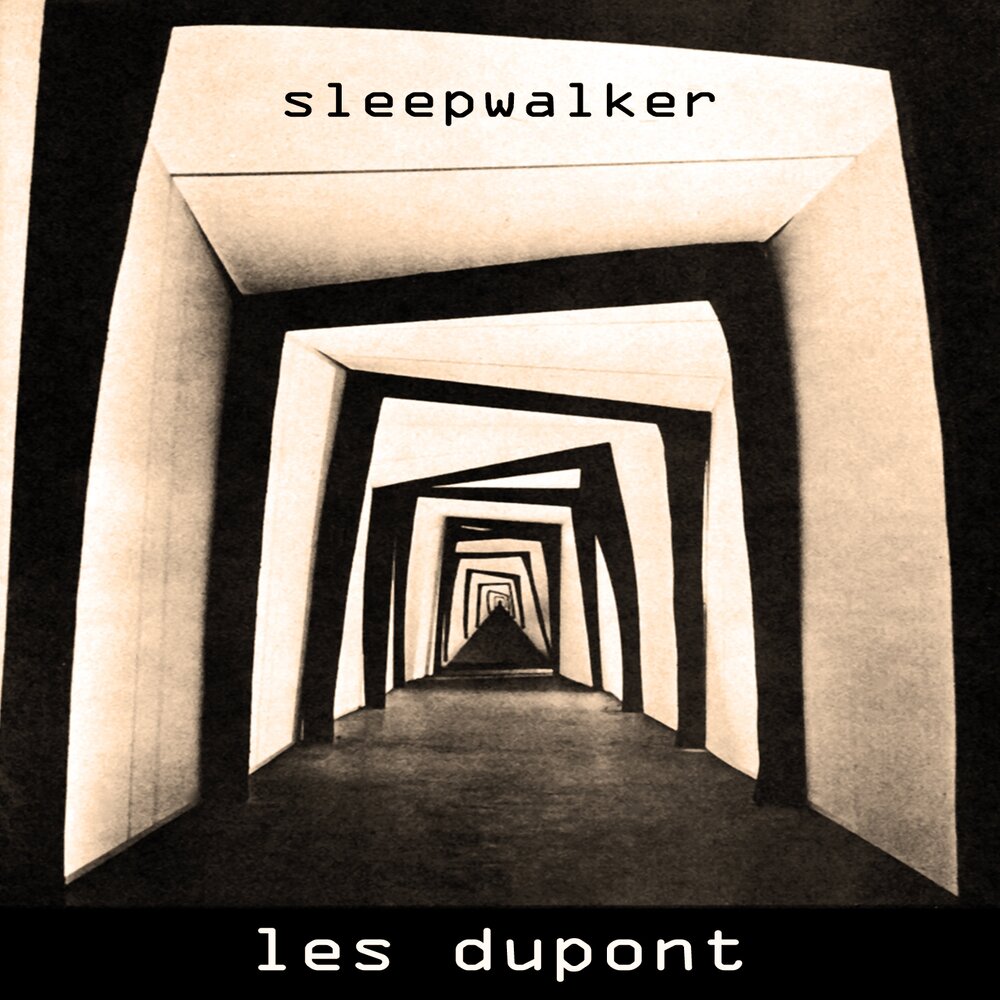 Sleepwalker slowed. Sleepwalker. Sleepwalker красивые. Дюпон обложка музыкального альбома. Sleepwalker красивая надпись.