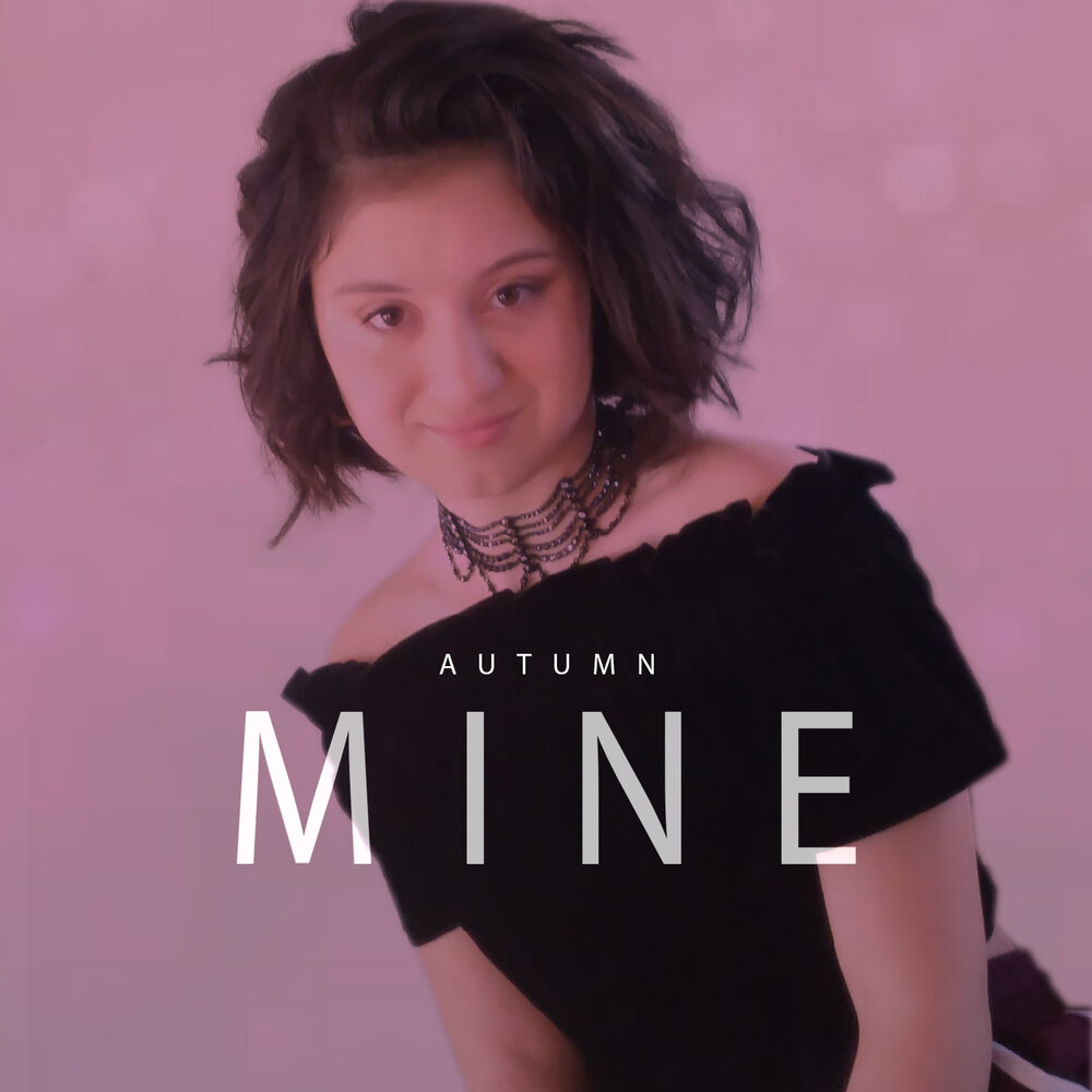 Послушать mine