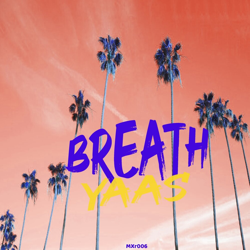 Breathe mixed