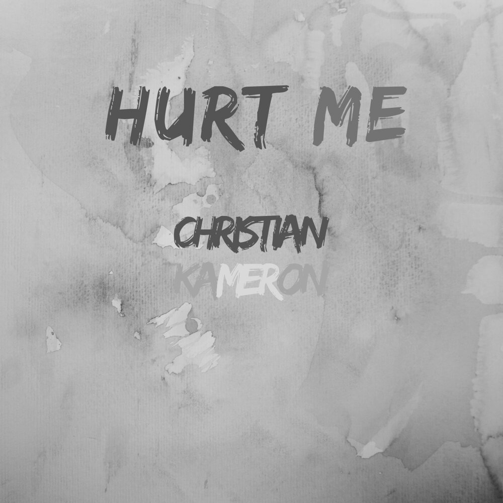 Hurt me слушать. Hurt me.