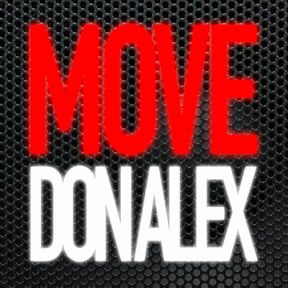 Don alex. Алекса Дон. Куку мув. Alex move. Alexis Donn you & i album.