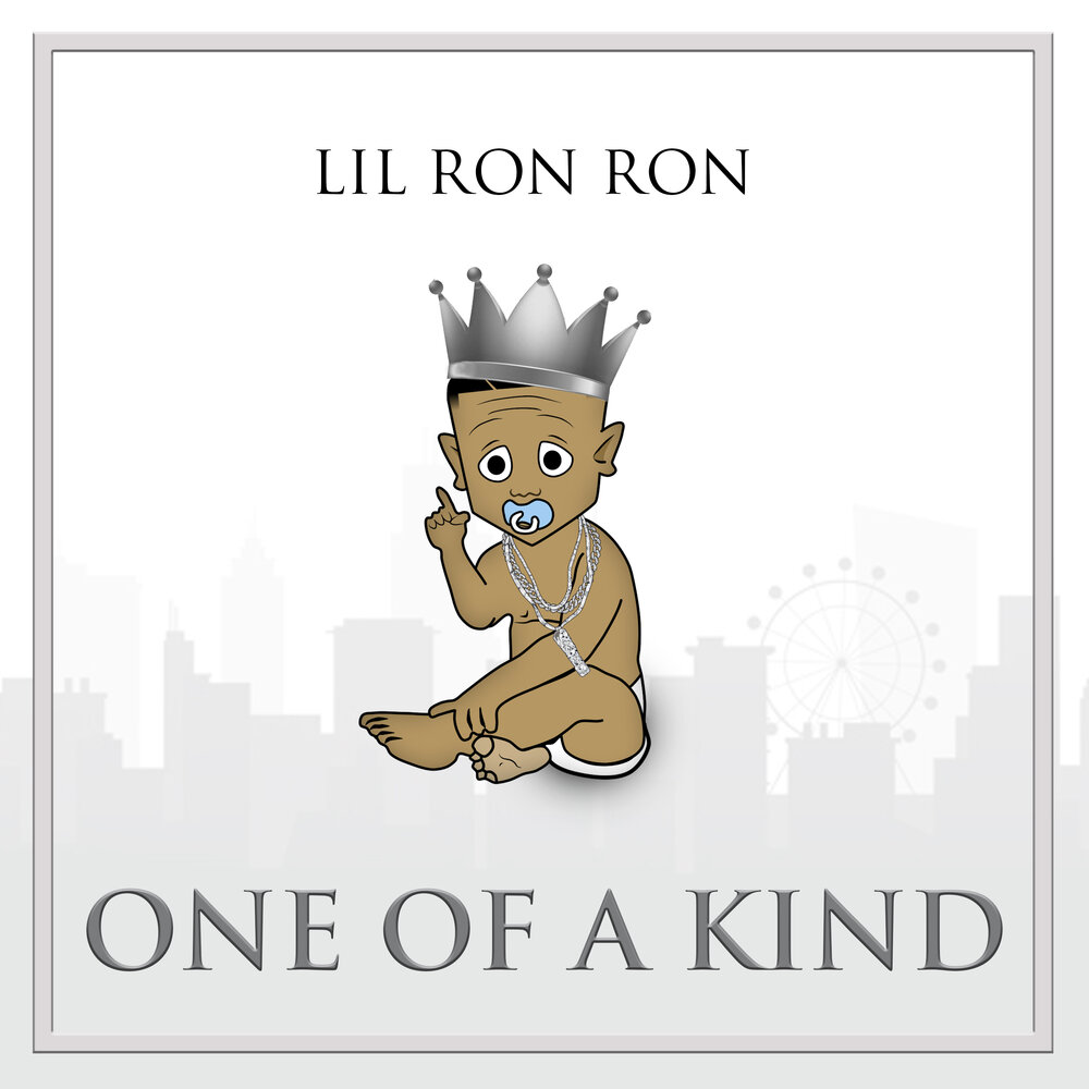 Ones of a kind. Lil Ronnie. One of a kind. One of a kind album px.