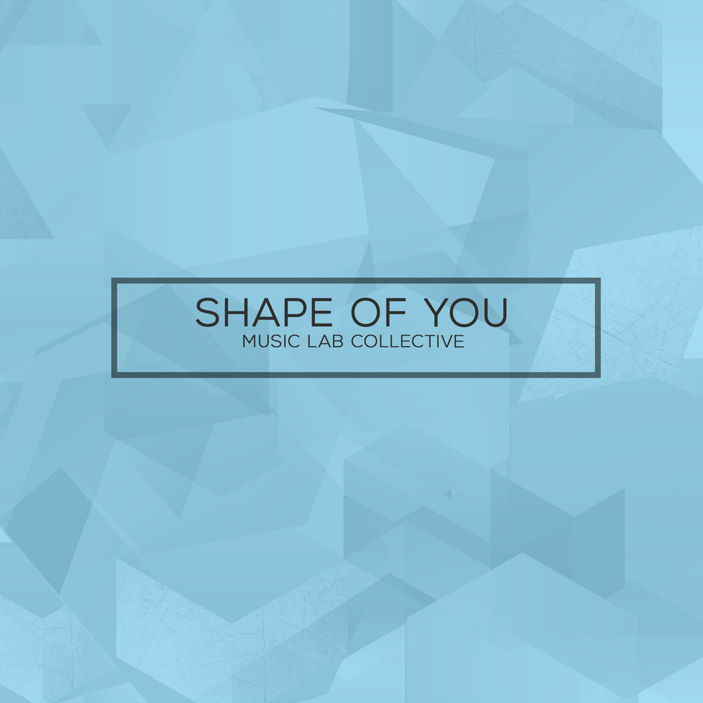 Песня shape of you speed up. "Music Lab Collective" && ( исполнитель | группа | музыка | Music | Band | artist ) && (фото | photo). Shape of you. Песня Shape of you слушать. Песни похожие на Shape of you.