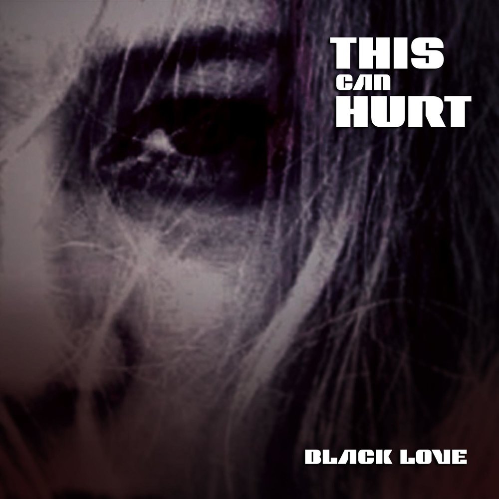 Музыка hurt. Black Love песня. Black Black hurt песня. This World can hurt you. This could hurt.