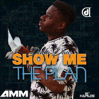 Show Me the Plan - Single Dalla Dan 200x200