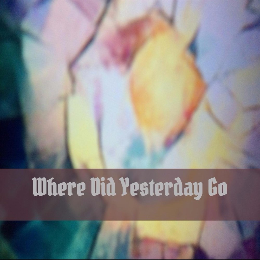 Where do you go yesterday