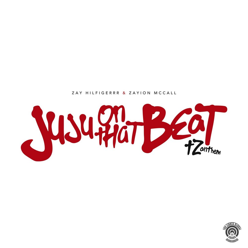 Zayion McCall, Zay Hilfigerrr альбом Juju on That Beat (TZ Anthem)