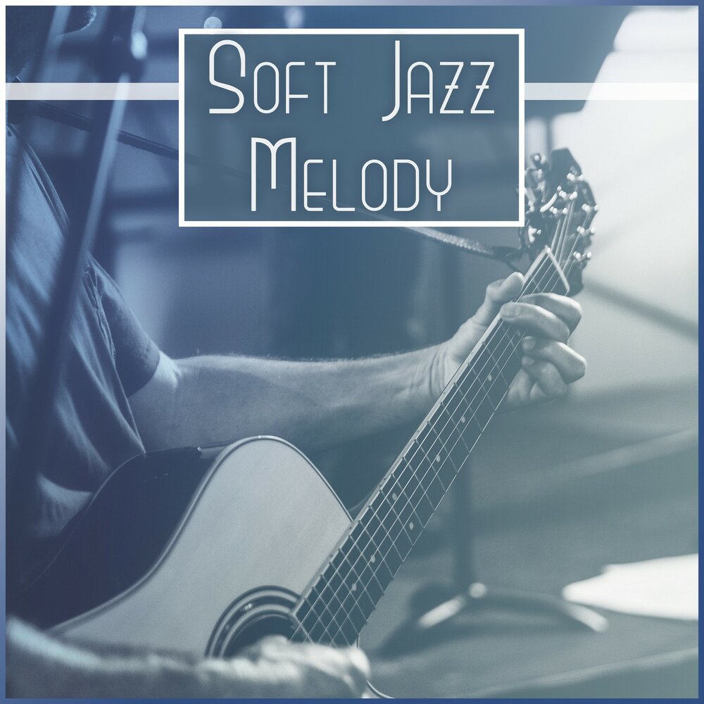 Soft jazz. Big City Jazz • Soft Jazz Instrumental Music for Relaxation обложки. Gary Smith - Soft Jazz for lovers.