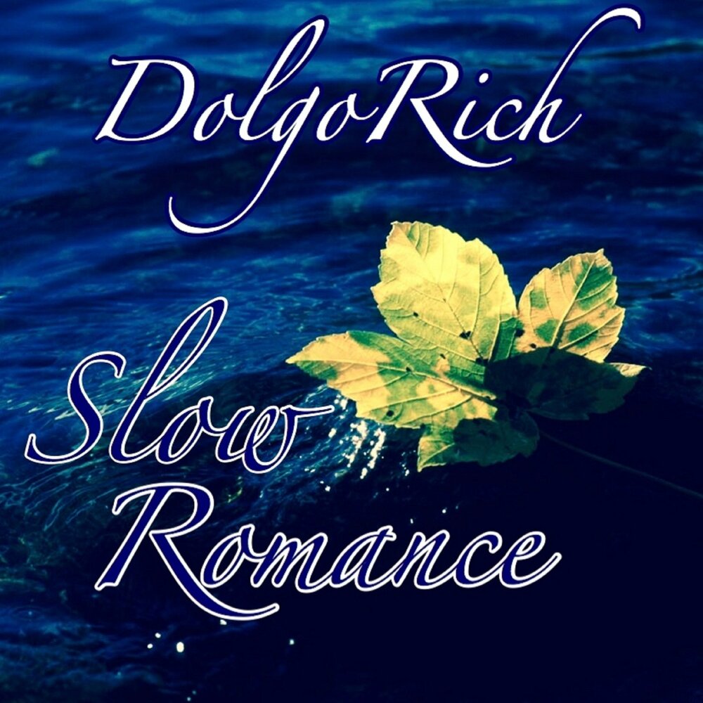 Slow romance