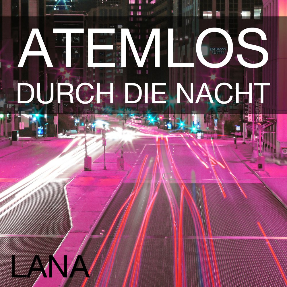 Durch die nacht. Atemlos. Почему Nacht die?.