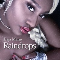 Raindrops - Daja Marie 200x200