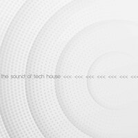 The Sound of Tech House