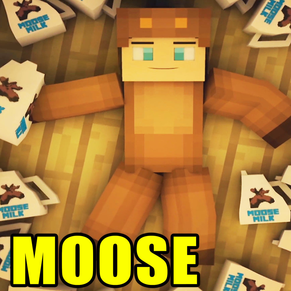 Moosecraft альбом Moose (Minecraft Parody) слушать онлайн бесплатно на Янде...