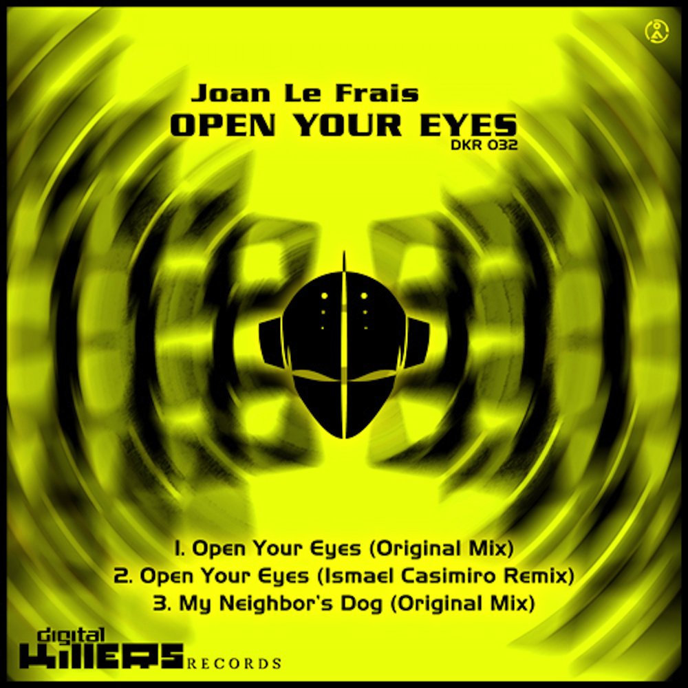 Слушать open your eyes. Open your eyes.