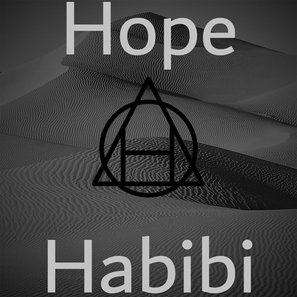 Песня hope. Хабиби. Hope. Habibi Lyrics. Музыка hope.