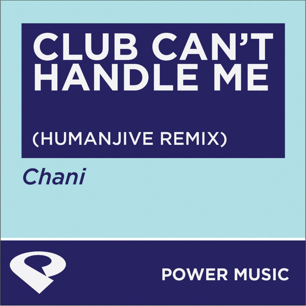 Could club. Club can. Club can't Handle me.