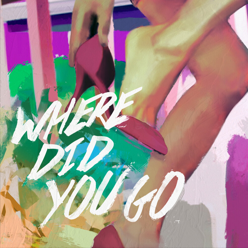 Song where you go i go. Fort minor feat. Jax jones where did you go. Clouds where do you go. Wherever you go текст.