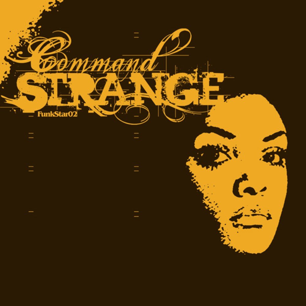 Command Strange – everything / Mirage. Фанк звезда. She doesn't. Command strange