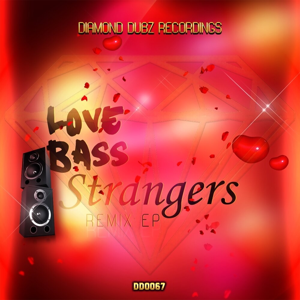 Бас лове. Басс Love. Love Bass. Stranger Love.
