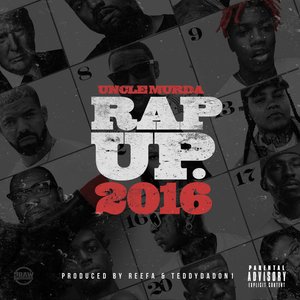 Uncle Murda - Rap Up 2016