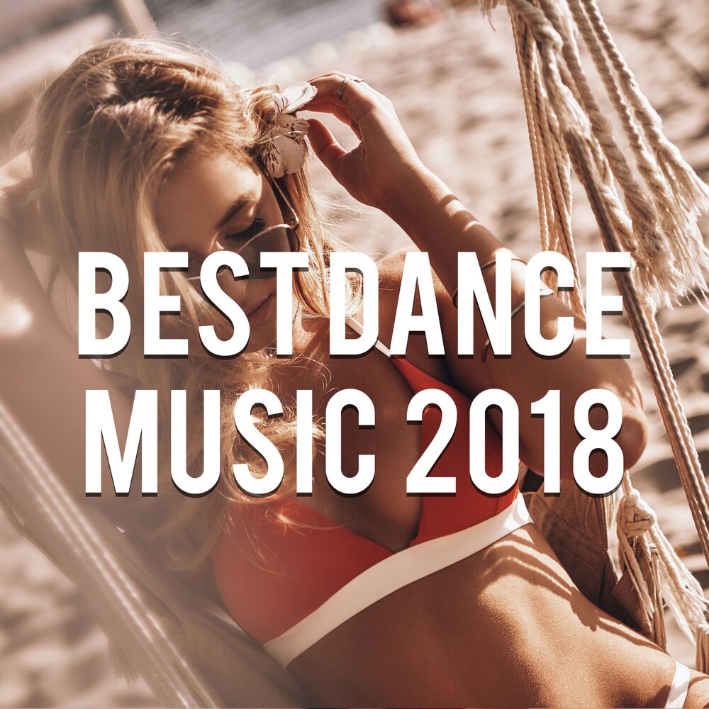 Музыка 2018. Картинки зе Бест Мьюзик. Best Dance Music. Музыка 2018 картинки.