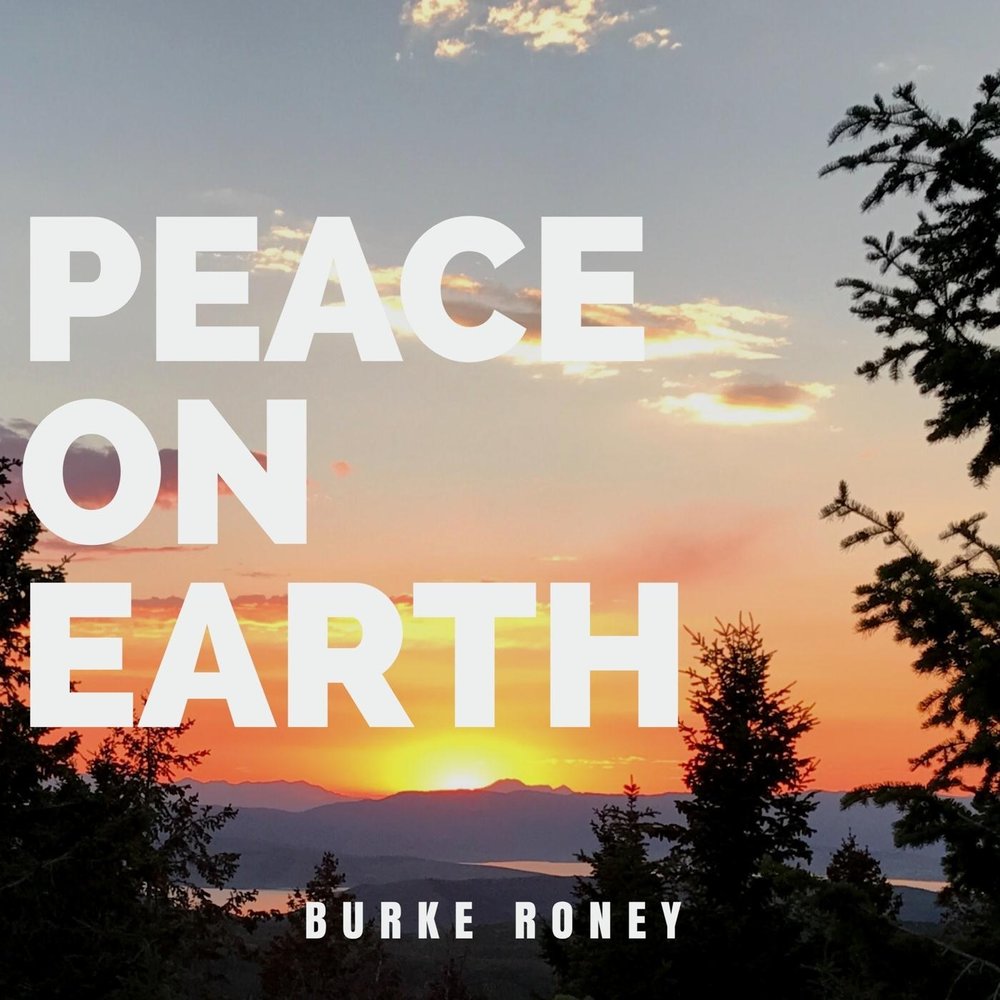 Peace on Earth Burke Roney слушать онлайн на Яндекс Музыке.