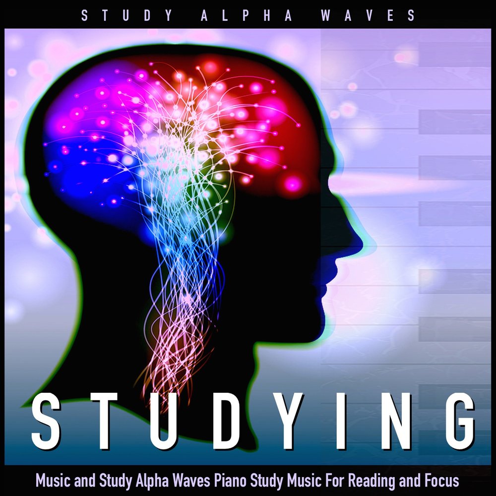 Альфа музыка слушать. Стади Мьюзик. Alpha Waves Music. Стади музыка. Music for study.