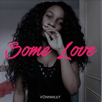 Vonn Riley — Some Love  200x200
