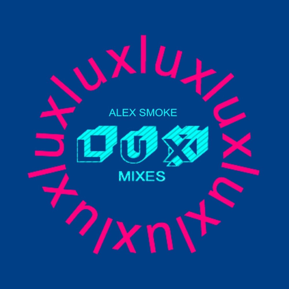 Alex tomorrow. @Alexey_Smoke. Алекс люкса. 2010 - Alex Smoke - Lux. 2010 - Alex Smoke - Lux mp3.