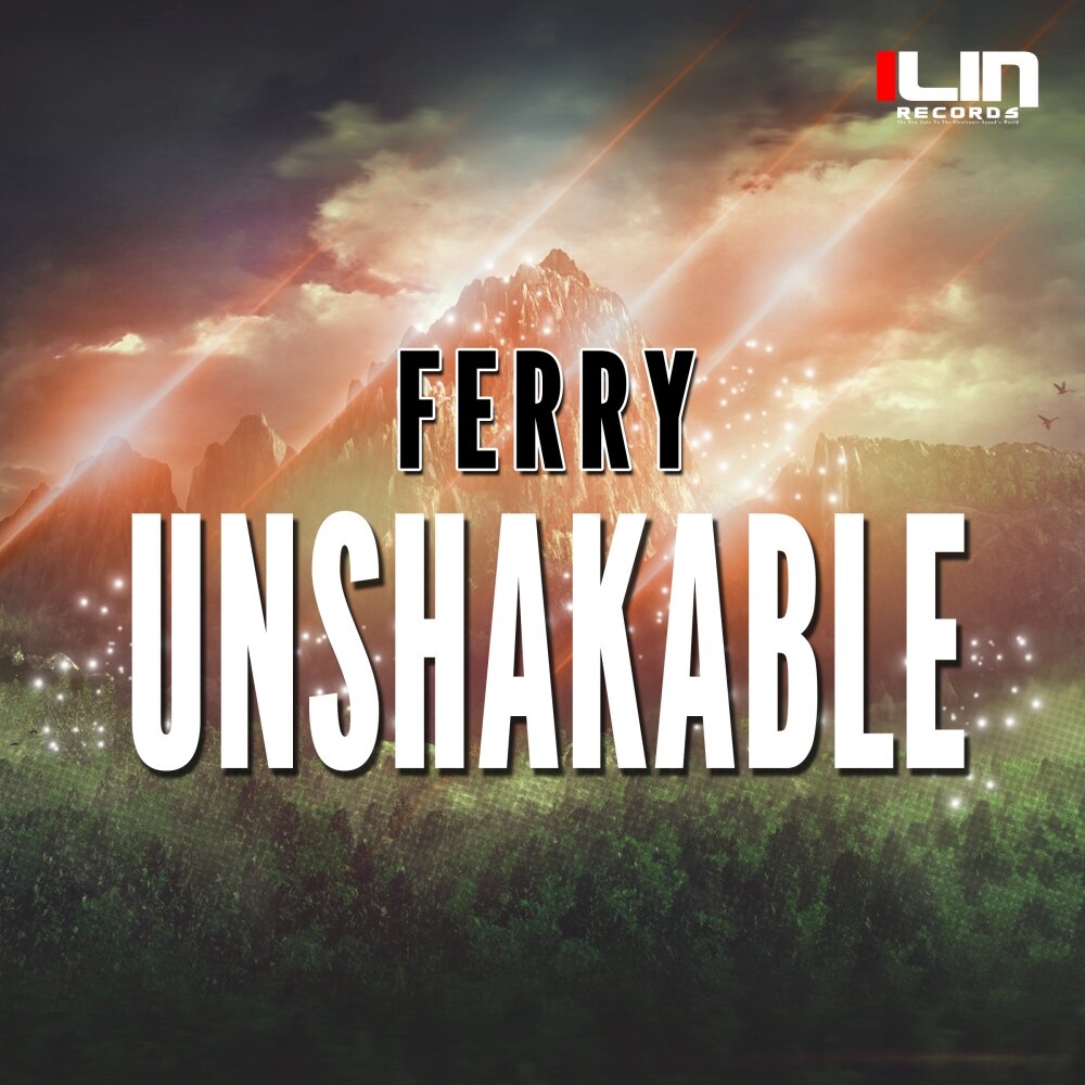Ferry альбом Unshakable слушать онлайн бесплатно в хорошем качестве на...