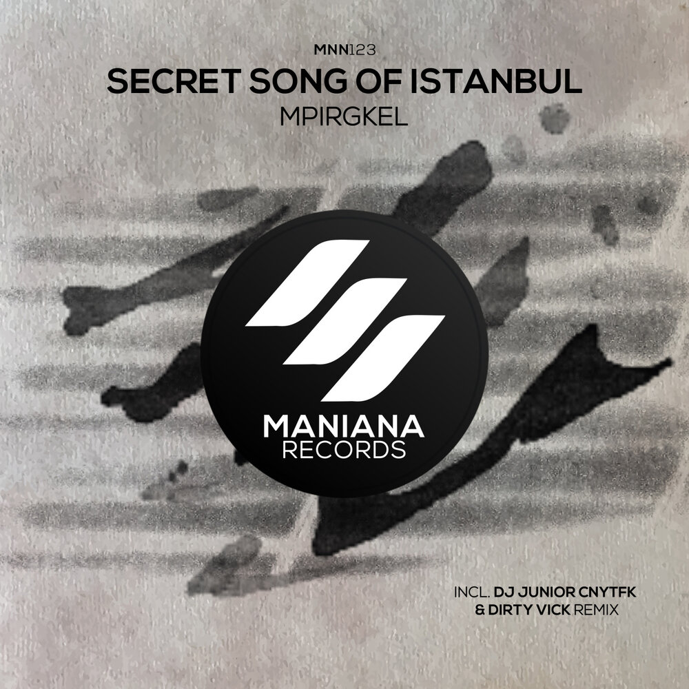 Песня тайна. Istanbul (Original Mix). DJ Istanbul Remix. Mpirgkel - Secret Song of Istanbul (Original Mix) (2021). Dirty Secret Song.