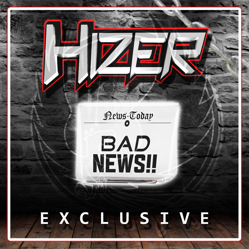 Bad new. HIZER музыка.