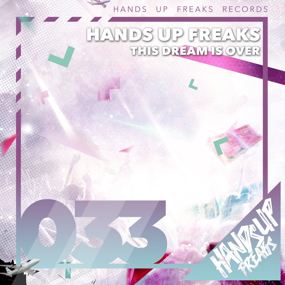 2015 - Hands up Freaks 3. This is a Dream. Only hands Freaky. Bonjour Madame (hands up Freaks Remix Edit) - Lolita Jolie.