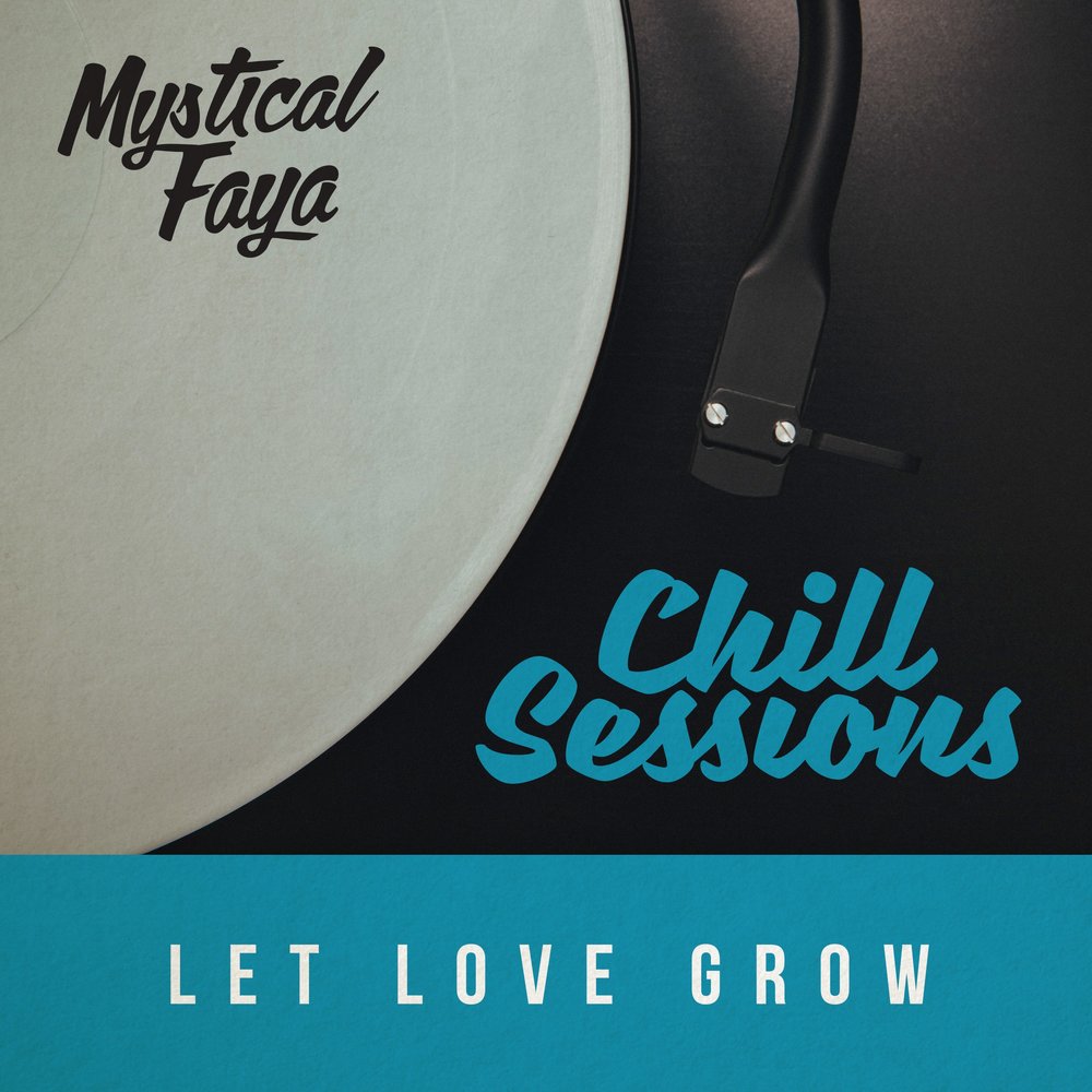 Lets love remix. Let Love grow. Mystic session. Faya музыка Music.