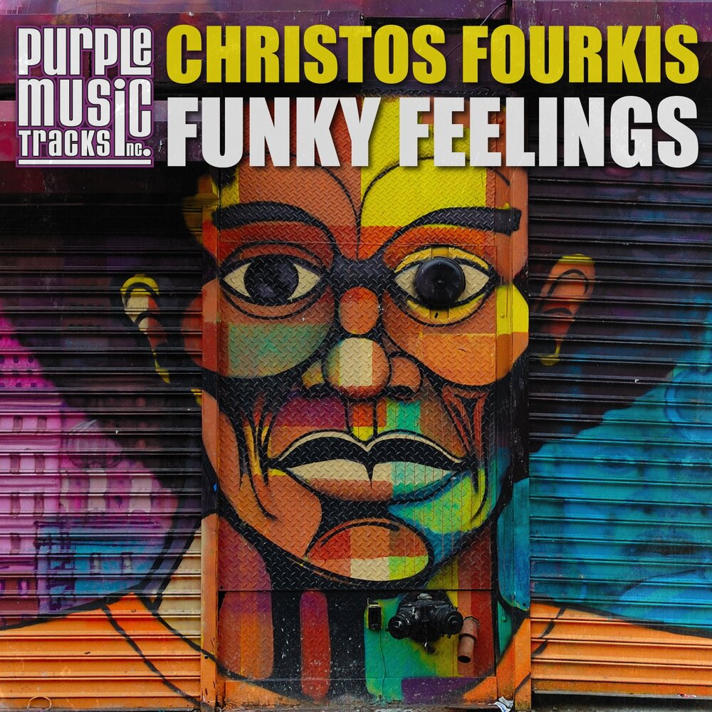 Christos Fourkis. Funky feel. Funk feel the same. Фонки.