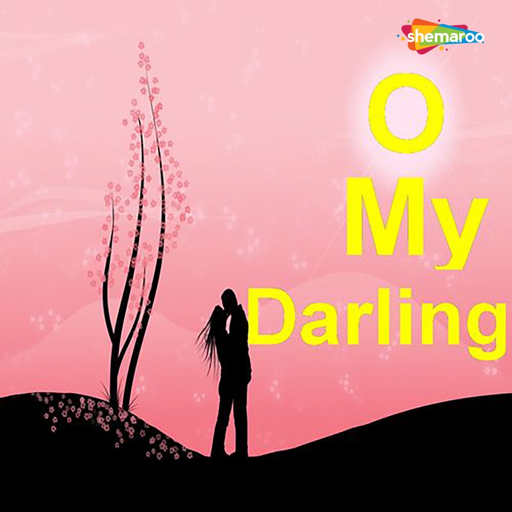 O Darling. My Darling. Darling песня. On Darling песня.