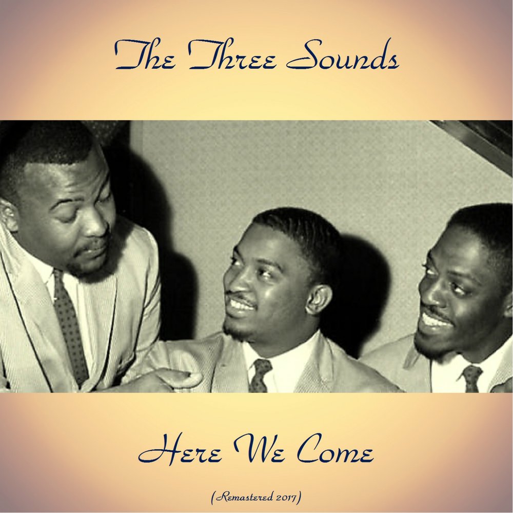 Three sound. Sound 3:. The three Sounds here we come 1961 фото. Set3 Sounds.